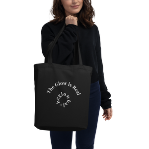 The Glow is Real Eco Tote Bag