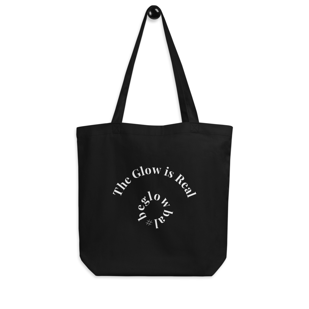 The Glow is Real Eco Tote Bag
