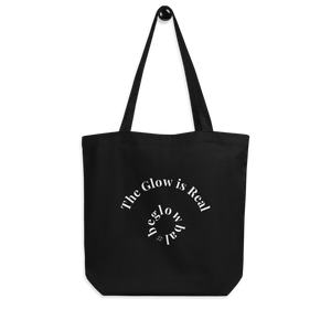 The Glow is Real Eco Tote Bag