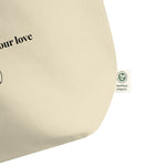 Load image into Gallery viewer, The World Needs Your Love Large Organic Tote Bag
